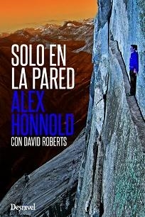 SOLO EN LA PARED | 9788498293494 | HONNOLD, ALEX / ROBERTS, DAVID | Llibreria Aqualata | Comprar llibres en català i castellà online | Comprar llibres Igualada