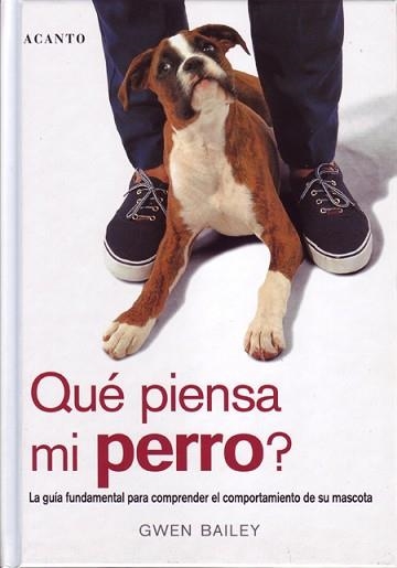 QUE PIENSA MI PERRO? | 9788495376381 | BAILEY, GWEN | Llibreria Aqualata | Comprar llibres en català i castellà online | Comprar llibres Igualada