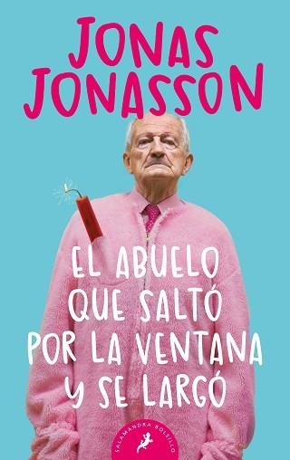 ABUELO QUE SALTÓ POR LA VENTANA Y SE LARGÓ, EL | 9788498385243 | JONASSON, JONAS | Llibreria Aqualata | Comprar llibres en català i castellà online | Comprar llibres Igualada