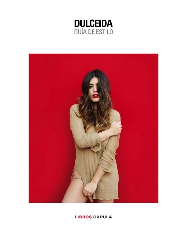 DULCEIDA. GUÍA DE ESTILO | 9788448022136 | DOMÈNECH, AIDA | Llibreria Aqualata | Comprar libros en catalán y castellano online | Comprar libros Igualada