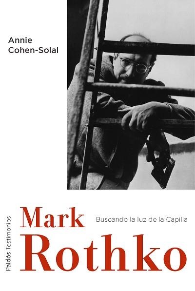 MARK ROTHKO. BUSCANDO LA LUZ DE LA CAPILLA | 9788449331961 | COHEN-SOLAL, ANNIE  | Llibreria Aqualata | Comprar llibres en català i castellà online | Comprar llibres Igualada