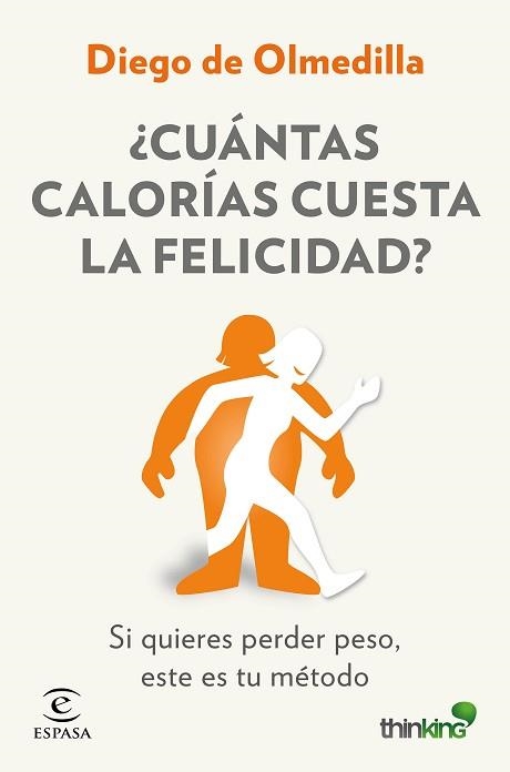 CUÁNTAS CALORÍAS CUESTA LA FELICIDAD? | 9788467046571 | OLMEDILLA, DIEGO | Llibreria Aqualata | Comprar llibres en català i castellà online | Comprar llibres Igualada