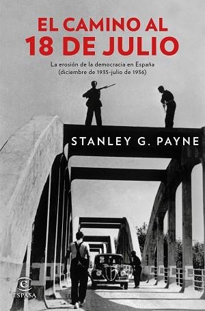 CAMINO AL 18 DE JULIO, EL | 9788467046823 | PAYNE, STANLEY G.  | Llibreria Aqualata | Comprar llibres en català i castellà online | Comprar llibres Igualada