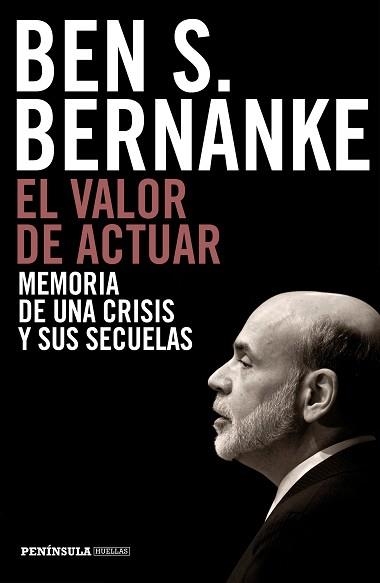 VALOR DE ACTUAR, EL. MEMORIA DE UNA CRISIS Y SUS SECUELAS | 9788499424958 | BERNANKE, BEN S.  | Llibreria Aqualata | Comprar llibres en català i castellà online | Comprar llibres Igualada