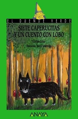 SIETE CAPERUCITAS Y UN CUENTO CON LOBO | 9788469808481 | CANO, CARLES | Llibreria Aqualata | Comprar llibres en català i castellà online | Comprar llibres Igualada