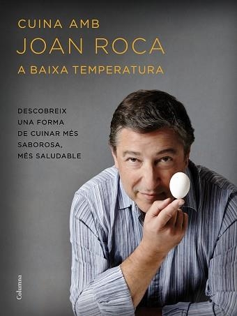 CUINA AMB JOAN ROCA A BAIXA TEMPERATURA | 9788466420655 | ROCA, JOAN | Llibreria Aqualata | Comprar llibres en català i castellà online | Comprar llibres Igualada