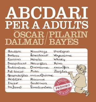 ABCEDARI PER A ADULTS | 9788494386039 | DALMAU, ÒSCAR / BAYÉS, PILARÍN | Llibreria Aqualata | Comprar llibres en català i castellà online | Comprar llibres Igualada