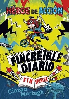 FINCREÍBLE DIARIO DE FIN SPENCER 1, EL | 9788424657451 | MURTAGH, CIARAN | Llibreria Aqualata | Comprar llibres en català i castellà online | Comprar llibres Igualada