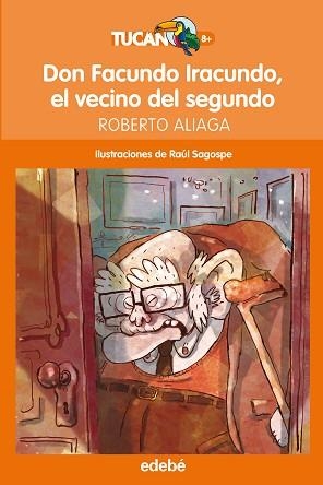 DON FACUNDO IRACUNDO, EL VECINO DEL SEGUNDO | 9788468324678 | ALIAGA, ROBERTO | Llibreria Aqualata | Comprar llibres en català i castellà online | Comprar llibres Igualada