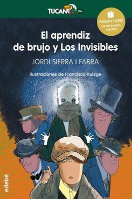 APRENDIZ DE BRUJO Y LOS INVISIBLES, EL (PREMIO EDEBÉ INFANTIL 2016) | 9788468317762 | SIERRA I FABRA, JORDI | Llibreria Aqualata | Comprar llibres en català i castellà online | Comprar llibres Igualada