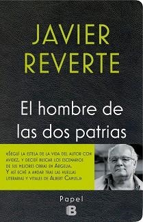 HOMBRE DE LAS DOS PATRIAS, EL | 9788466658591 | REVERTE, JAVIER | Llibreria Aqualata | Comprar libros en catalán y castellano online | Comprar libros Igualada