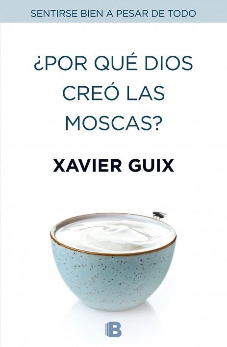 POR QUÉ DIOS CREÓ LAS MOSCAS? | 9788466659147 | GUIX, XAVIER | Llibreria Aqualata | Comprar libros en catalán y castellano online | Comprar libros Igualada