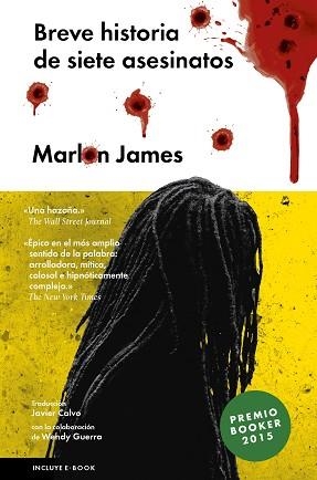 BREVE HISTORIA DE SIETE ASESINATOS | 9788416420162 | JAMES, MARLON | Llibreria Aqualata | Comprar llibres en català i castellà online | Comprar llibres Igualada