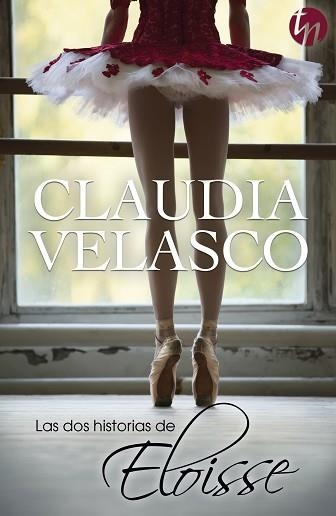 DOS HISTORIAS DE ELOISSE, LAS | 9788468756288 | VELASCO, CLAUDIA | Llibreria Aqualata | Comprar llibres en català i castellà online | Comprar llibres Igualada