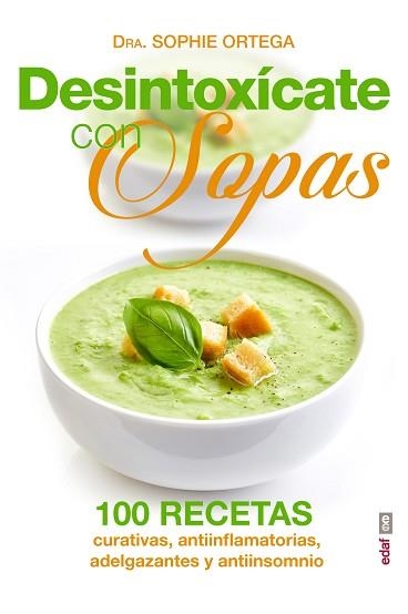 DESINTOXICATE CON SOPAS | 9788441436305 | ORTEGA, SOPHIE | Llibreria Aqualata | Comprar llibres en català i castellà online | Comprar llibres Igualada