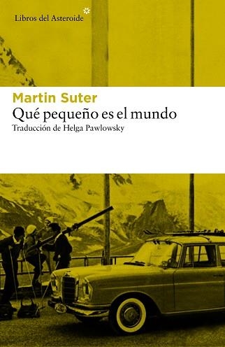 QUE PEQUEÑO ES EL MUNDO | 9788416213726 | SUTER, MARTIN | Llibreria Aqualata | Comprar llibres en català i castellà online | Comprar llibres Igualada