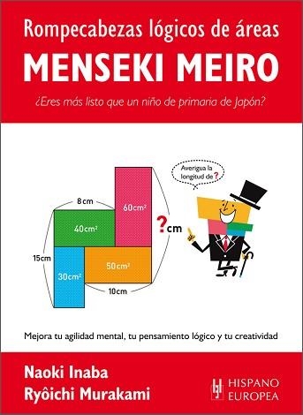 MENSEKI MEIRO. ROMPECÀBEZAS LÓGICOS DE ÁREAS | 9788425521218 | INABA, NAOKI / MURAKAMI, RYÔICHI | Llibreria Aqualata | Comprar llibres en català i castellà online | Comprar llibres Igualada