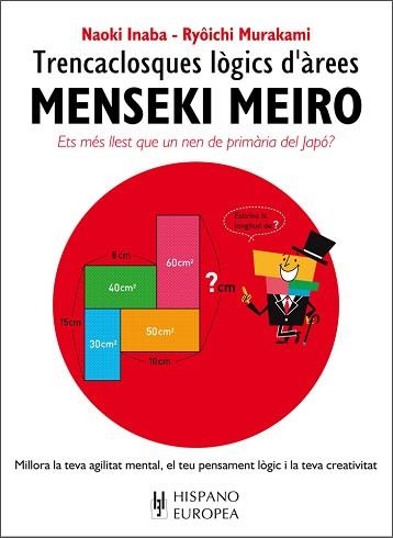 MENSEKI MEIRO. TRENCACLOSQUES LÒGICS D'ÀREES | 9788425521249 | INABA, NAOKI / MURAKAMI, RYÔICHI | Llibreria Aqualata | Comprar llibres en català i castellà online | Comprar llibres Igualada