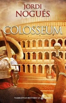 COLOSSEUM | 9788435062886 | NOGUÉZ, JORDI | Llibreria Aqualata | Comprar llibres en català i castellà online | Comprar llibres Igualada