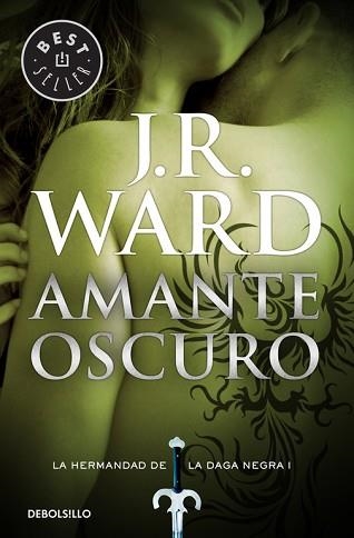 AMANTE OSCURO (LA HERMANDAD DE LA DAGA NEGRA 1) | 9788490629031 | WARD, J.R. | Llibreria Aqualata | Comprar llibres en català i castellà online | Comprar llibres Igualada