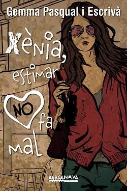 XÈNIA, ESTIMAR NO FA MAL | 9788448939274 | PASQUAL I ESCRIVÀ, GEMMA | Llibreria Aqualata | Comprar llibres en català i castellà online | Comprar llibres Igualada