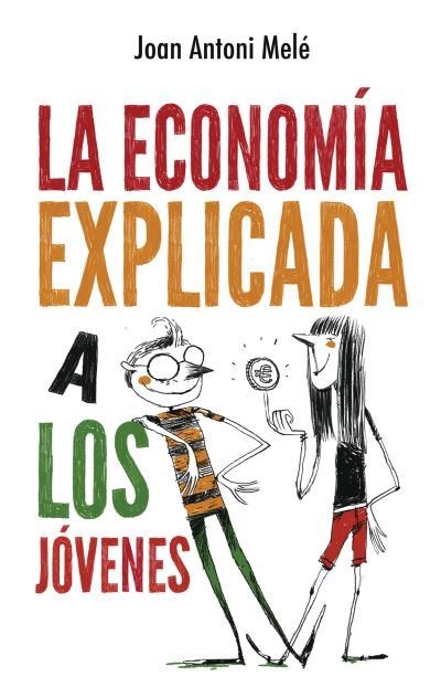 ECONOMÍA EXPLICADA A LOS JÓVENES, LA | 9788496886483 | MELÉ, JOAN ANTONI | Llibreria Aqualata | Comprar llibres en català i castellà online | Comprar llibres Igualada