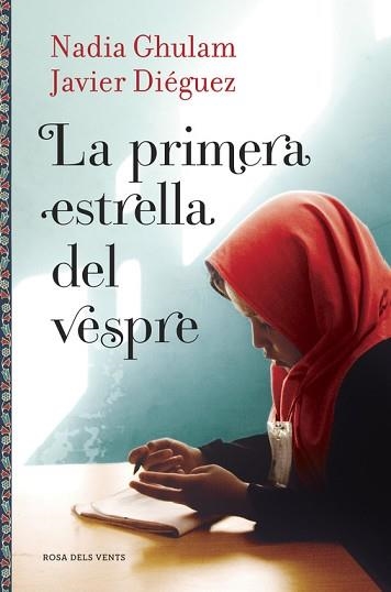 PRIMERA ESTRELLA DEL VESPRE, LA | 9788416430086 | GHULAM, NADIA / DIEGUEZ, JAVIER | Llibreria Aqualata | Comprar llibres en català i castellà online | Comprar llibres Igualada