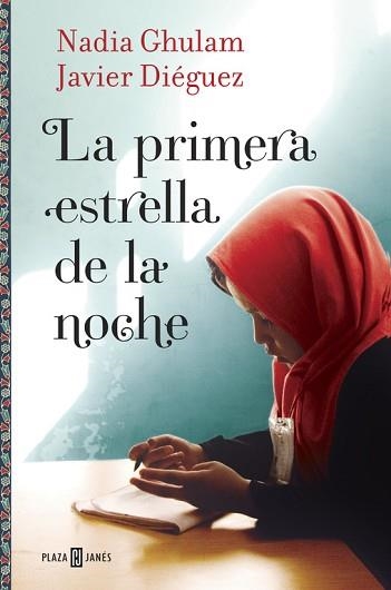 PRIMERA ESTRELLA DE LA NOCHE, LA | 9788401016714 | GHULAM, NADIA / DIEGUEZ, JAVIER | Llibreria Aqualata | Comprar llibres en català i castellà online | Comprar llibres Igualada