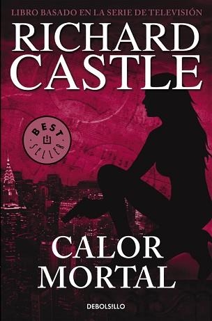 CALOR MORTAL (SERIE CASTLE 5) | 9788466332842 | CASTLE, RICHARD | Llibreria Aqualata | Comprar llibres en català i castellà online | Comprar llibres Igualada