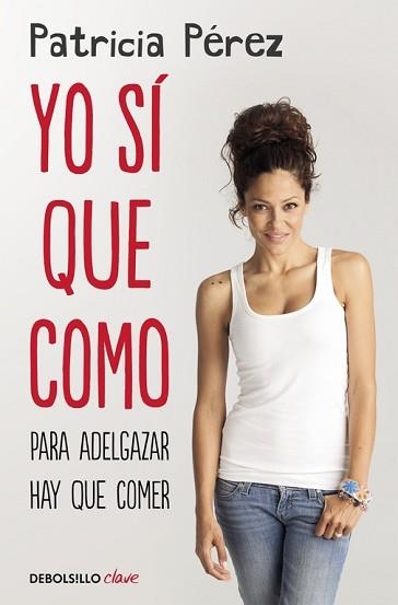 YO SÍ QUE COMO | 9788466333399 | PEREZ, PATRICIA | Llibreria Aqualata | Comprar llibres en català i castellà online | Comprar llibres Igualada