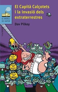 CAPITÀ CALCOTETS I LA INVASIÓ DELS EXTRATERRESTRES, EL (VVB 115) | 9788466139458 | PILKEY, DAV | Llibreria Aqualata | Comprar libros en catalán y castellano online | Comprar libros Igualada