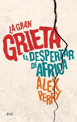 GRAN GRIETA, LA. EL DESPERTAR DE ÁFRICA | 9788434423312 | PERRY, ALEX | Llibreria Aqualata | Comprar llibres en català i castellà online | Comprar llibres Igualada