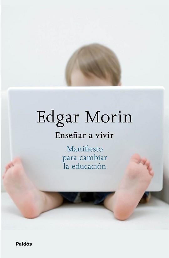 ENSEÑAR A VIVIR. MANIFIESTO PARA CAMBIAR LA EDUCACIÓN | 9788449332050 | MORIN, EDGAR | Llibreria Aqualata | Comprar llibres en català i castellà online | Comprar llibres Igualada