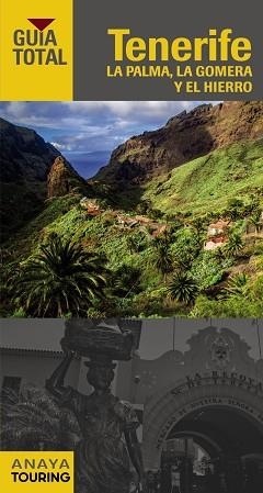 TENERIFE, LA PALMA, LA GOMERA Y EL HIERRO (GUÍA TOTAL 2016) | 9788499357140 | HERNÁNDEZ BUENO, MARIO/HITA MORENO, CARLOS DE/MARTÍNEZ I EDO, XAVIER/MORALES SUÁREZ, JOSÉ LUIS/BARBA | Llibreria Aqualata | Comprar llibres en català i castellà online | Comprar llibres Igualada