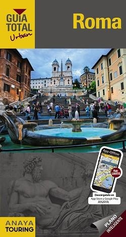 ROMA (GUÍA TOTAL URBAN 2016) | 9788499357836 | TOURING EDITORE / GRUPO ANAYA | Llibreria Aqualata | Comprar llibres en català i castellà online | Comprar llibres Igualada