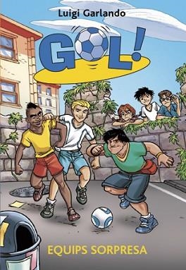 GOL 36. EQUIPS SORPRESA | 9788424656942 | GARLANDO, LUIGI | Llibreria Aqualata | Comprar llibres en català i castellà online | Comprar llibres Igualada