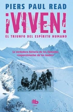 VIVEN, EL TRIUNFO DEL ESPÍRITU HUMANO | 9788490702369 | READ, PIERS PAUL | Llibreria Aqualata | Comprar llibres en català i castellà online | Comprar llibres Igualada