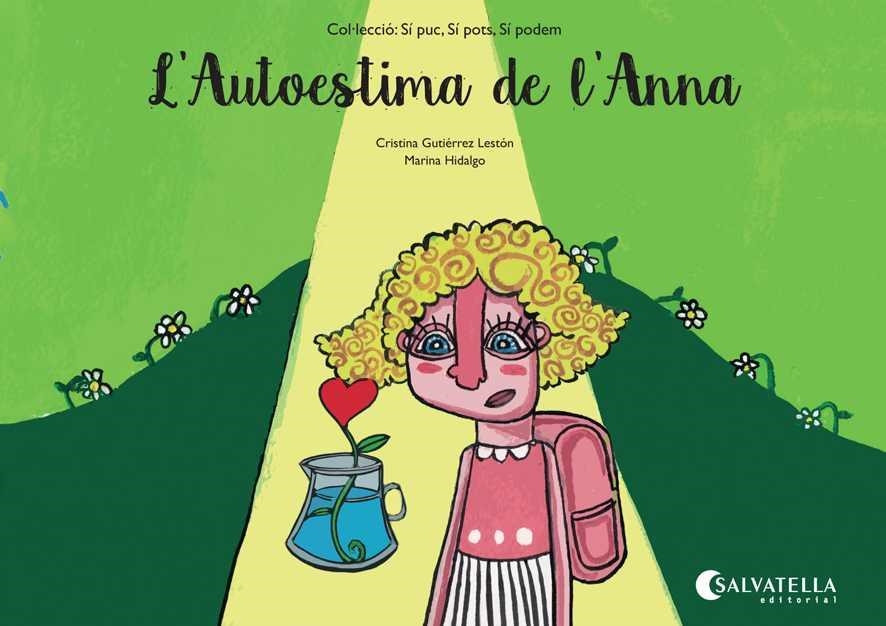 AUTOESTIMA DE L'ANNA, L' | 9788484129219 | GUTIÉRREZ LESTÓN, CRISTINA / HIDALGO, MARINA | Llibreria Aqualata | Comprar llibres en català i castellà online | Comprar llibres Igualada