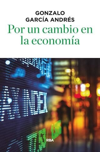 POR UN CAMBIO EN LA ECONOMIA | 9788490566756 | GARCÍA ANDRÉS, GONZALO | Llibreria Aqualata | Comprar llibres en català i castellà online | Comprar llibres Igualada