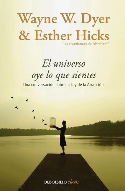 UNIVERSO OYE LO QUE SIENTES, EL | 9788466332767 | DYER, WAYNE W. / HICKS, ESTHER | Llibreria Aqualata | Comprar llibres en català i castellà online | Comprar llibres Igualada