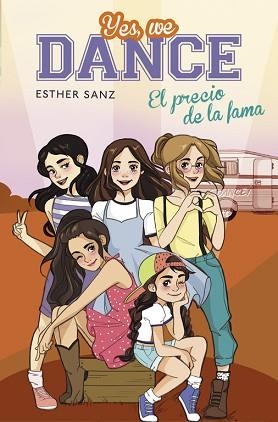 PRECIO DE LA FAMA, EL (YES, WE DANCE 4) | 9788490435663 | SANZ, ESTHER | Llibreria Aqualata | Comprar llibres en català i castellà online | Comprar llibres Igualada