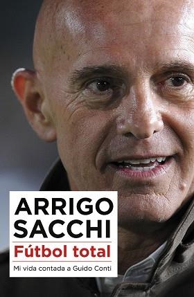 FÚTBOL TOTAL | 9788494418389 | SACCHI, ARRIGO | Llibreria Aqualata | Comprar llibres en català i castellà online | Comprar llibres Igualada