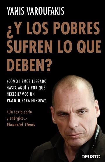 Y LOS POBRES SUFREN LO QUE DEBEN? | 9788423425143 | VAROUFAKIS, YANIS | Llibreria Aqualata | Comprar libros en catalán y castellano online | Comprar libros Igualada