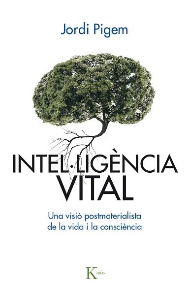 INTEL·LIGÈNCIA VITAL | 9788499885001 | PIGEM I PÉREZ, JORDI | Llibreria Aqualata | Comprar libros en catalán y castellano online | Comprar libros Igualada