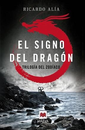 SIGNO DEL DRAGON, EL. (TRILOGÍA DEL DRAGÓN) | 9788416363841 | ALÍA, RICARDO | Llibreria Aqualata | Comprar llibres en català i castellà online | Comprar llibres Igualada