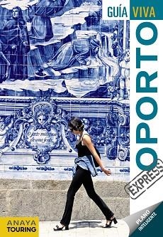 OPORTO (GUÍA VIVA EXPRESS) ED. 2016 | 9788499358635 | VÁZQUEZ SOLANA, GONZALO | Llibreria Aqualata | Comprar llibres en català i castellà online | Comprar llibres Igualada