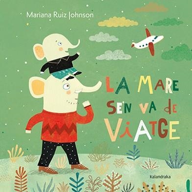 MARE SE'N VA DE VIATGE, LA | 9788484649939 | RUIZ JOHNSON, MARIANA | Llibreria Aqualata | Comprar llibres en català i castellà online | Comprar llibres Igualada