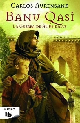 BANU QASI. LA GUERRA DE AL ANDALUS | 9788490702130 | AURENSANZ, CARLOS | Llibreria Aqualata | Comprar llibres en català i castellà online | Comprar llibres Igualada