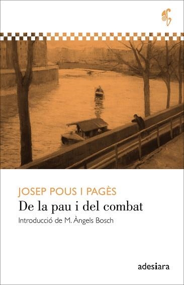 DE LA PAU I DEL COMBAT | 9788494384400 | POUS I PAGÈS, JOSEP | Llibreria Aqualata | Comprar llibres en català i castellà online | Comprar llibres Igualada