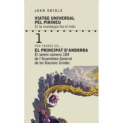 VIATGE UNIVERSAL PEL PIRINEU – VOLUM 1. EL PRINCIPAT D'ANDORRA | 9788494400667 | OBIOLS, JOAN | Llibreria Aqualata | Comprar libros en catalán y castellano online | Comprar libros Igualada